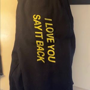 black “i love you say it back” sweatpants